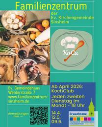 Quelle: Ev. Kirchengemeinde Sinsheim / canva.com Plakat Kochclub des Familienzentrums