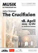 Konzertplakat Bezirkskantorei The Crucifixion